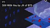 Audio BTS Jungkook Still With You