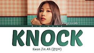 Kwon Jin Ah (권진아) - KNOCK LyricsHanRomEng