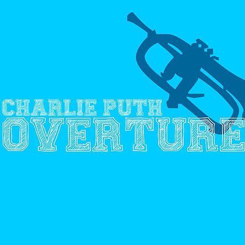 Charlie Puth - Overture