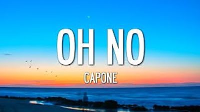 Oh no oh no oh no no no song (TikTok Remix) Capone - Oh No 70K) (2)
