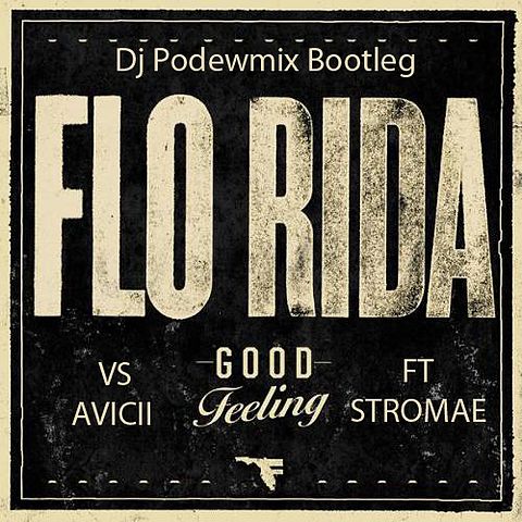 Florida vsci ft Stromae - Good Feeling Florida Vsci Ft Stromae