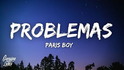 Paris Boy - Problemas (Letra Lyrics) ella no me da problemas ella ella (tiktok) 160K)