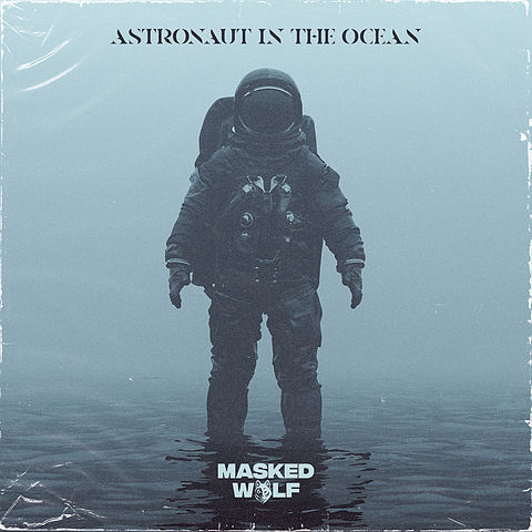 Astronaut In The Ocean Masked Wolf 320k