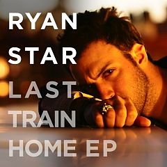 Ryan Star-Last Train Home Ep-Last Train Home (Album Version)-128