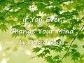 If You Ever Change Your Mind by Crystal Gayle with