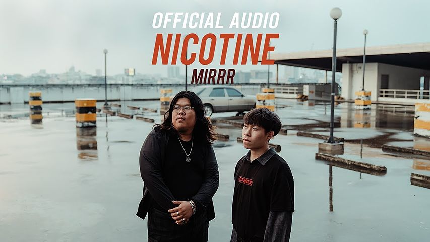 Mirrr นิโคติน (nicotine) (Official Audio)