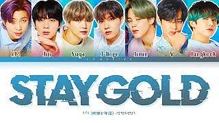BTS Stay Gold Lyrics (방탄소년단防弾少年団 Stay Gold 日本語字幕 가사) Color Coded LyricsKanRomEng