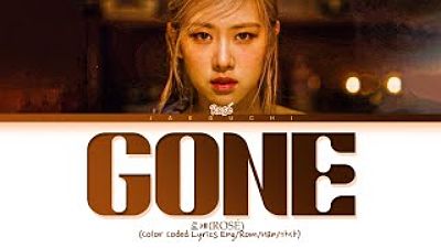 8de45d3 ROSÉ 'Gone' Lyrics (로제 Gone 가사) (Color Coded Lyrics)