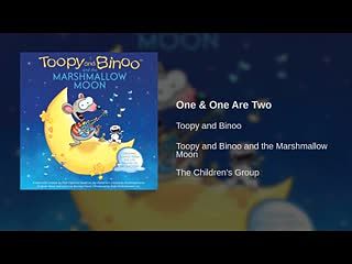 Toopy and Binoo - One & One Are Two