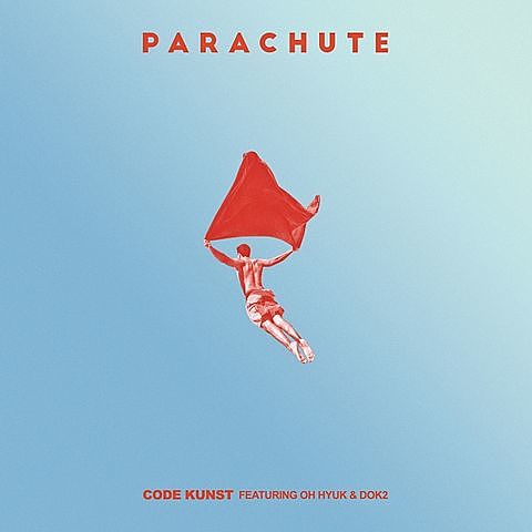 코드쿤스트 PARACHUTE Digital Single 1 PARACHUTE (Feat. 오혁 Dok2) 192