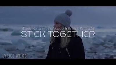 Elias Naslin - Stick Together (Official Lyric Vide 70K) 1