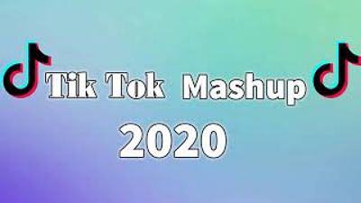 Tik Tok mashup 2020 (not clean) 70K)