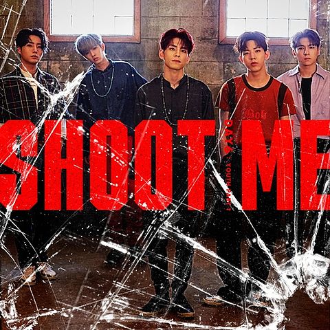 day6 shoot me