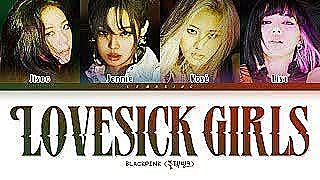 BLACKPINK Lovesick Girls Lyrics (블랙핑크 Lovesick Girls 가사) Color Coded LyricsHanRomEng