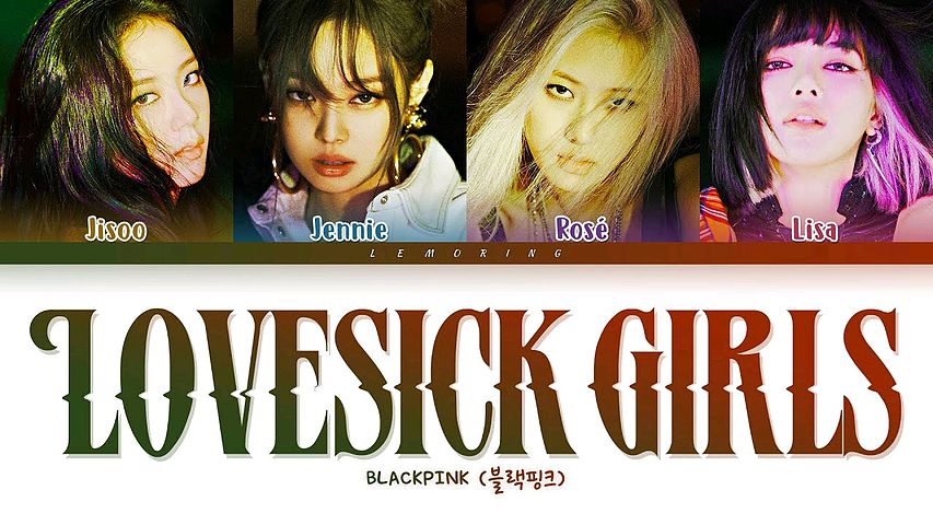 BLACKPINK Lovesick Girls Lyrics (블랙핑크 Lovesick Girls 가사) Color Coded Lyrics Han Rom Eng
