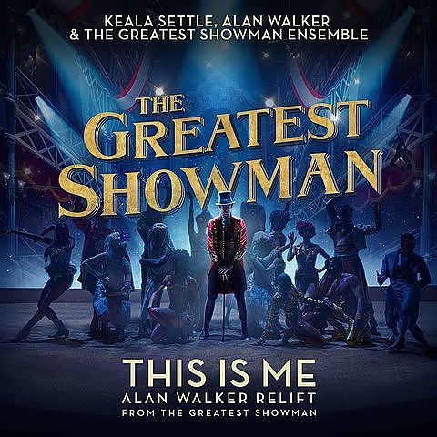 This Is Me (Alan Walker Relift) (From 'The Greatest Showman') Keala Settle Alan Walker(알렌 워커) The Greatest Showman Ensemble This Is Me (Alan Walker Relift) (From The Greatest Showman)