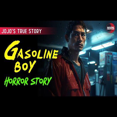 gasoline-boy-horror-story-jojo-s-story-true-horror-story-tagalog-horror-stories-(mp3convert)