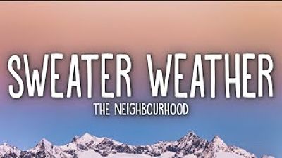 The Neighbourhood - Sweater Weather (Lyrics) 70K) 70K)