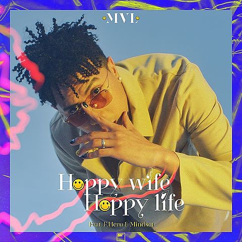 Happy Wife Happy Life - MVL F.HERO & Mindset