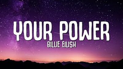 e2d8a43d Billie Eilish - Your Power (Lyrics)