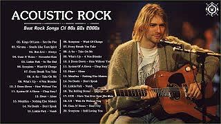 Acoustic Rock Songs 80s 90s 2000s Best Rock Music Ever Playlist