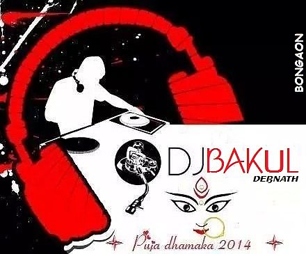 NON STOP Dancing puja Special Dj Dancing Mashup 2014 Free download-DJ BakuL(BAKUL DEBNATH)