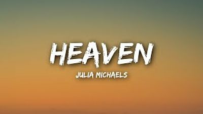 Julia Michaels - Heaven (Lyrics Lyrics Video) 70K)