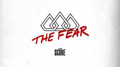 The Score - The Fear (Audio) 320K)