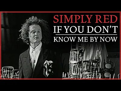 Simply Red - If You Don t Know Me By Now (Official Video)(360P))
