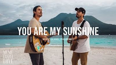 You Are My Sunshine (Cover) Music Travel Love (Whi 70K)